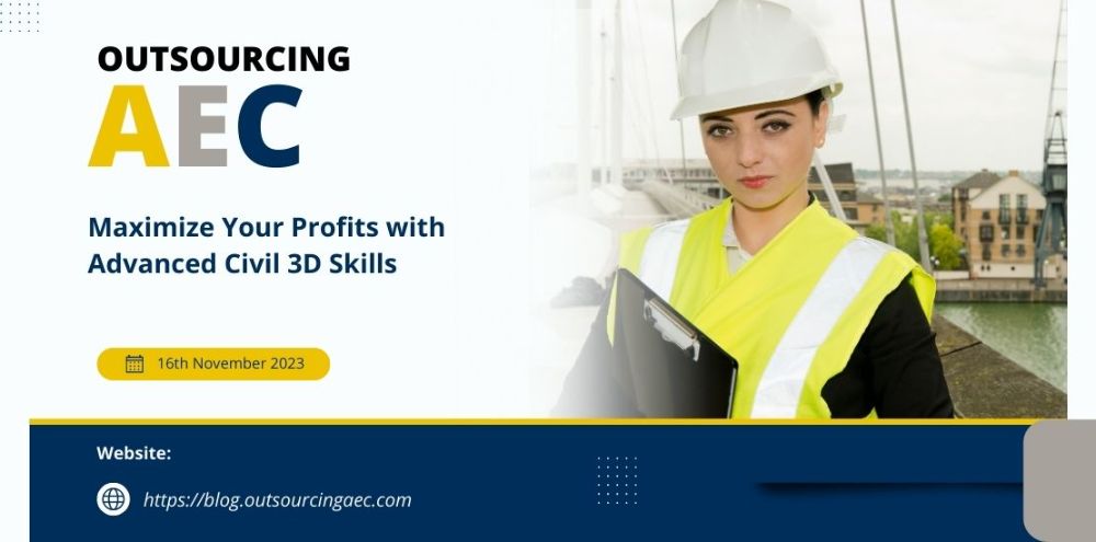 Maximize Your Profits with Advanced Civil 3D Skills