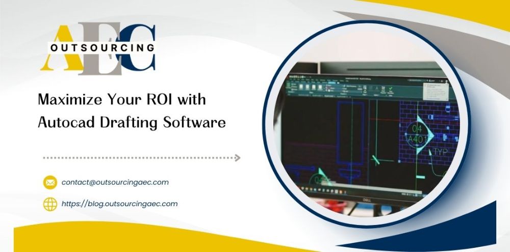 Maximize Your ROI with Autocad Drafting Software