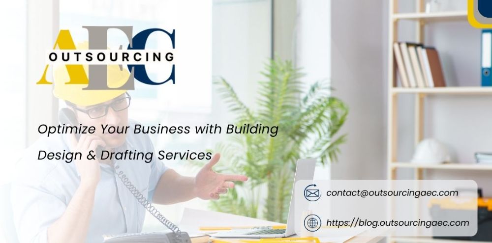 Optimize Your Business with Building Design & Drafting Services