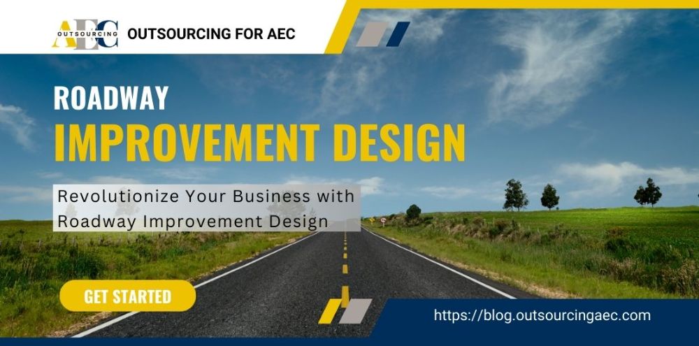 Revolutionize Your Business with Roadway Improvement Design