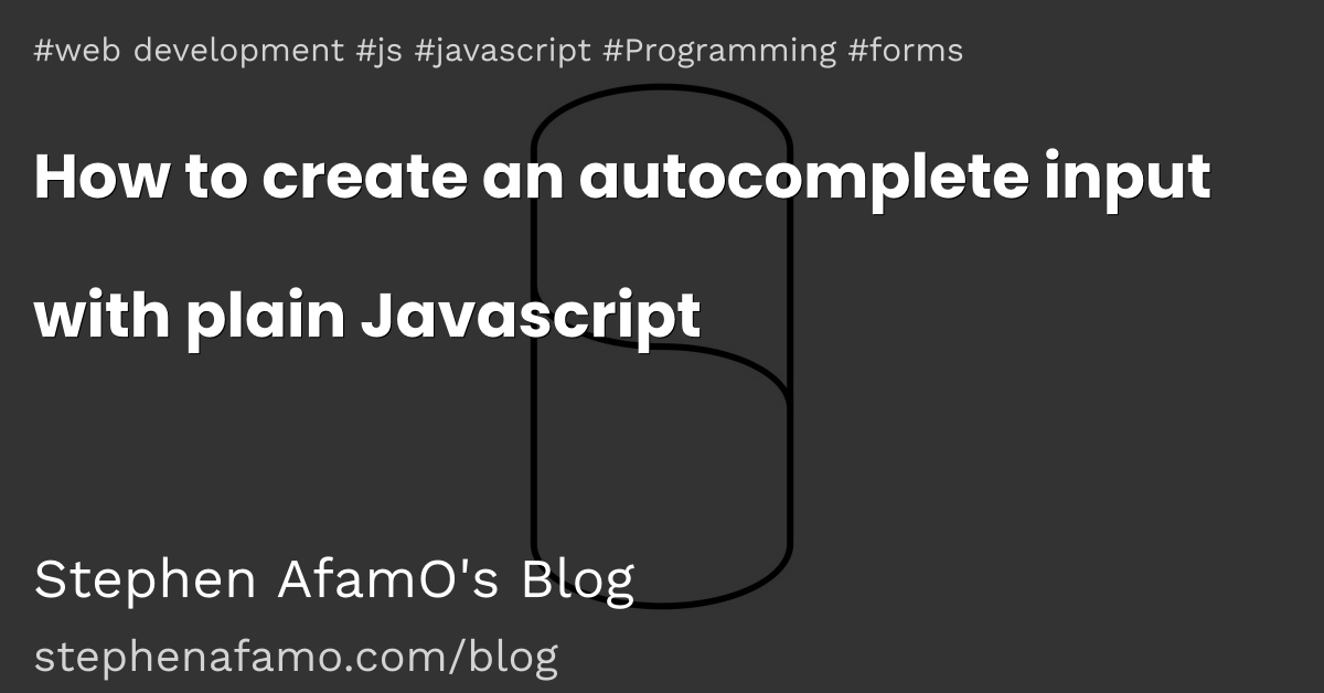 How to create an autocomplete input with plain Javascript