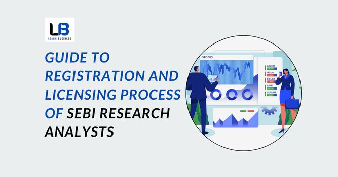 A Complete Guide to Registration and Licensing Process of SEBI Research ...