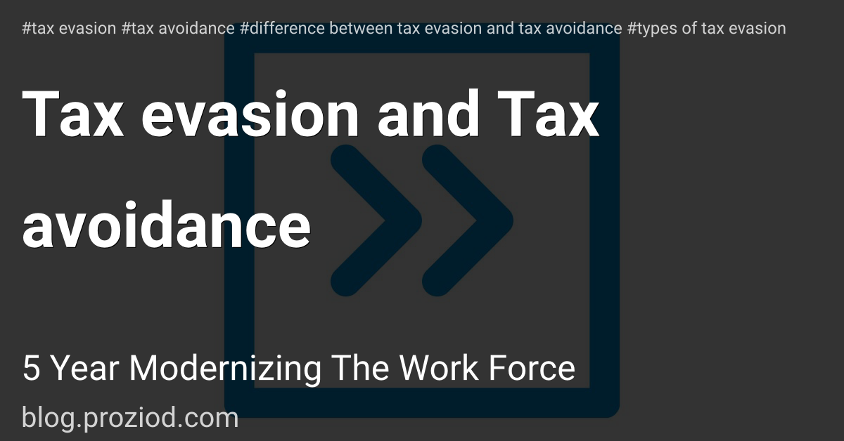 Tax evasion and Tax avoidance