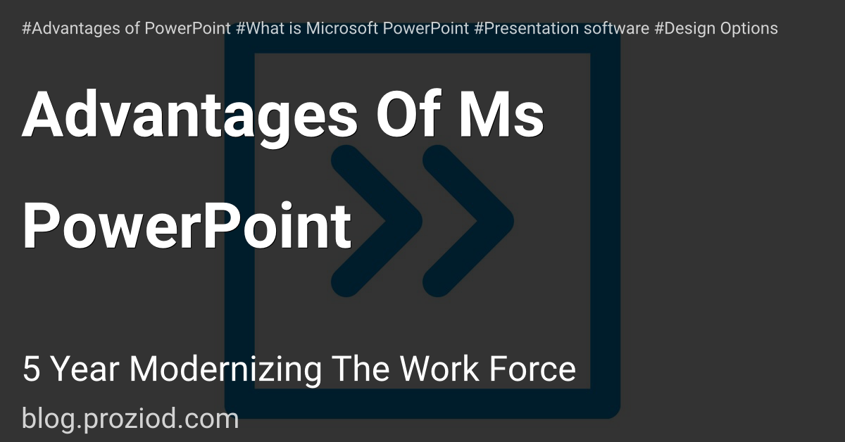 Advantages Of Ms PowerPoint