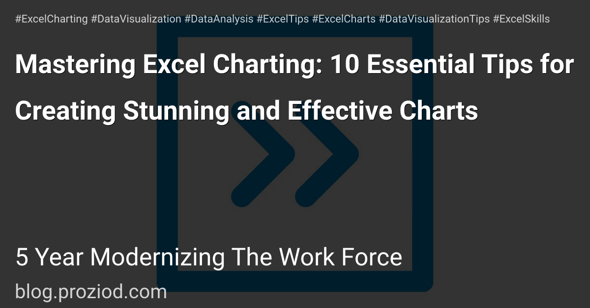 Mastering Excel Charting: 10 Essential Tips for Creating Stunning and Effective Charts