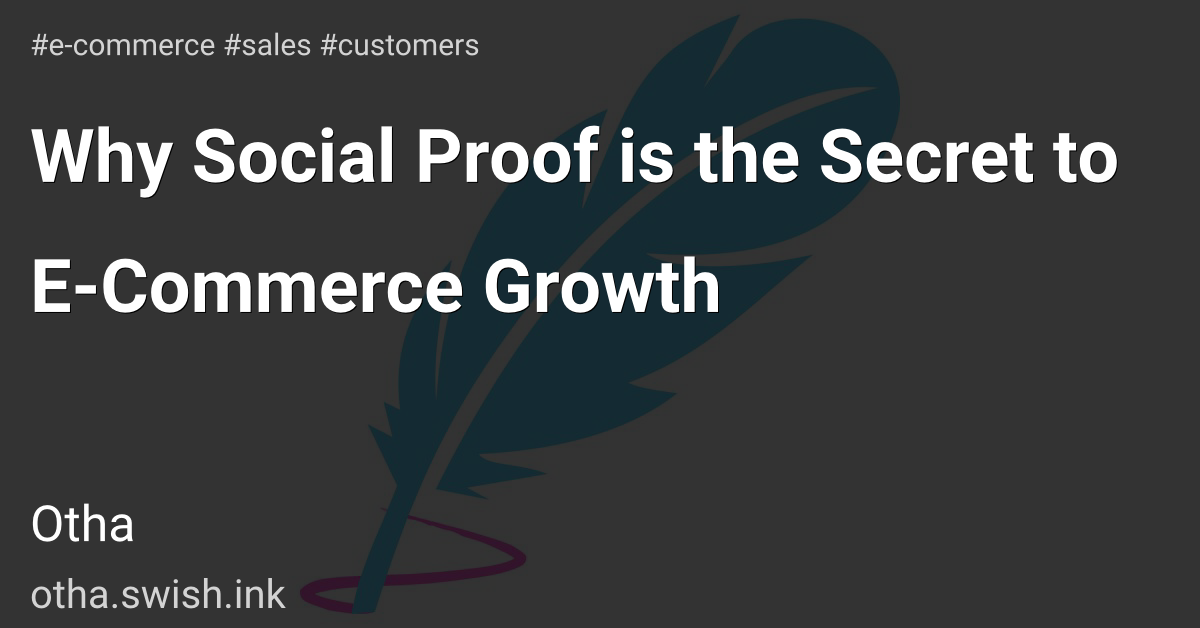 Why Social Proof is the Secret to E-Commerce Growth