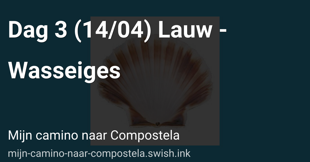 Dag 3 (14/04) Lauw - Wasseiges