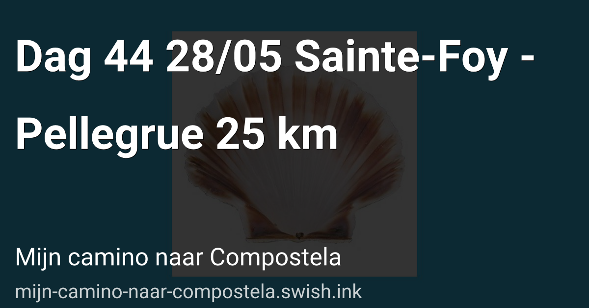 Dag 44 28/05 Sainte-Foy - Pellegrue 25 km