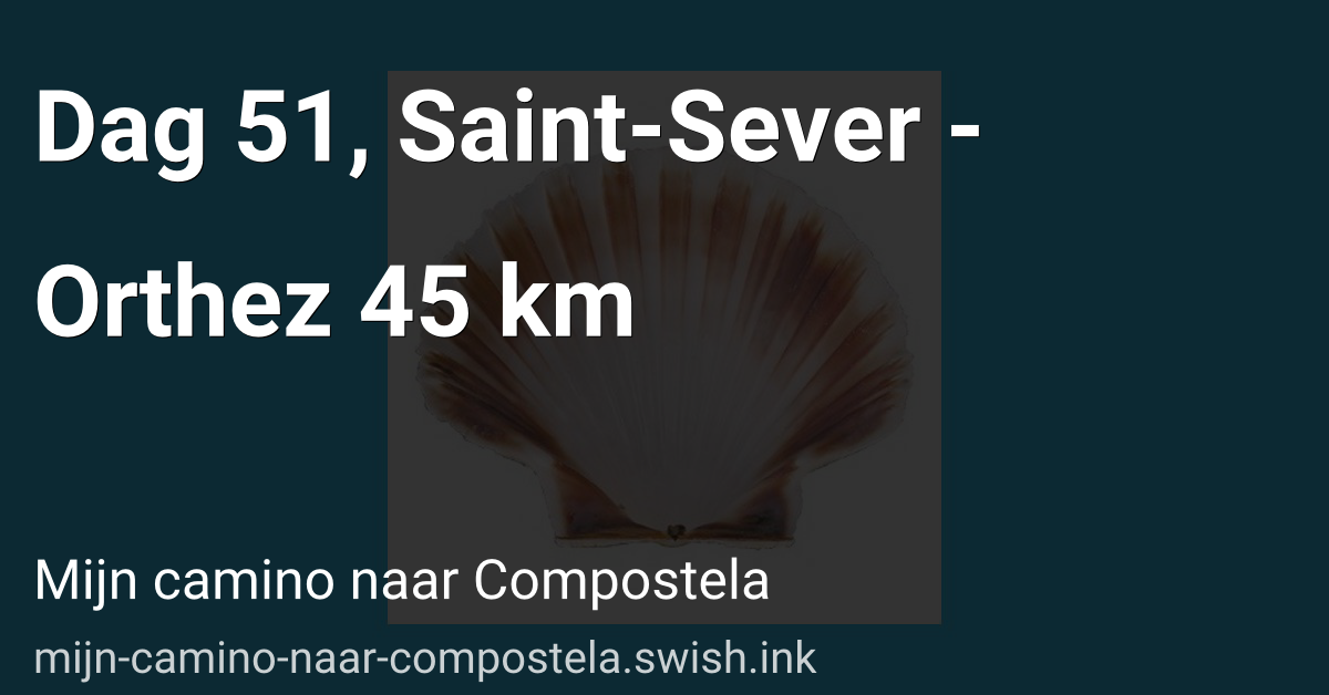 Dag 51, Saint-Sever - Orthez 45 km