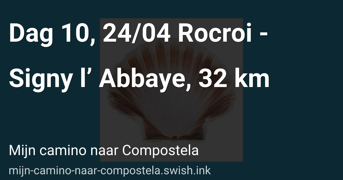 Dag 10, 24/04 Rocroi - Signy l’ Abbaye, 32 km