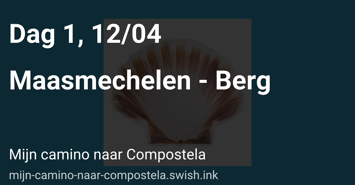 Dag 1, 12/04 Maasmechelen - Berg