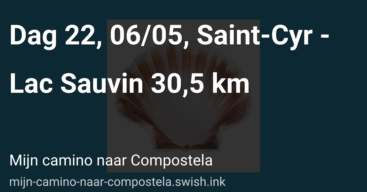 Dag 22, 06/05, Saint-Cyr - Lac Sauvin 30,5 km