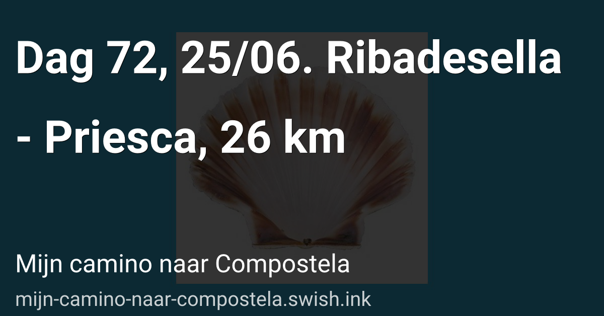 Dag 72, 25/06. Ribadesella - Priesca, 26 km