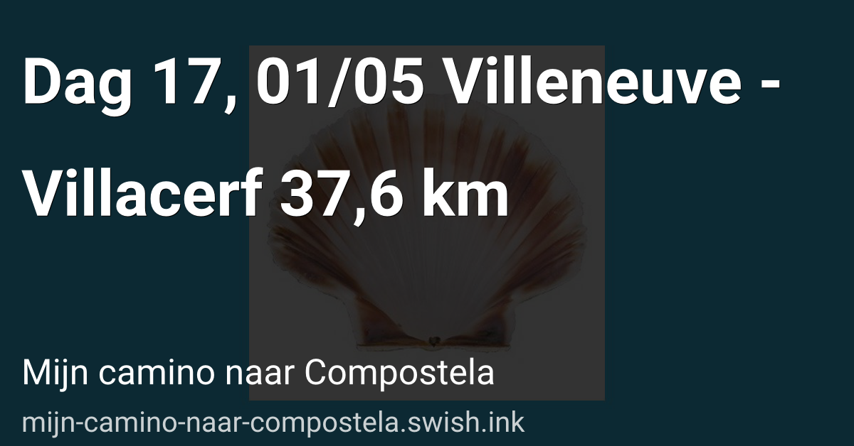 Dag 17, 01/05 Villeneuve - Villacerf 37,6 km