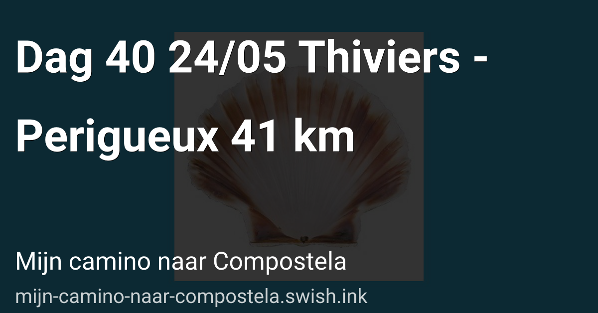 Dag 40 24/05 Thiviers - Perigueux 41 km