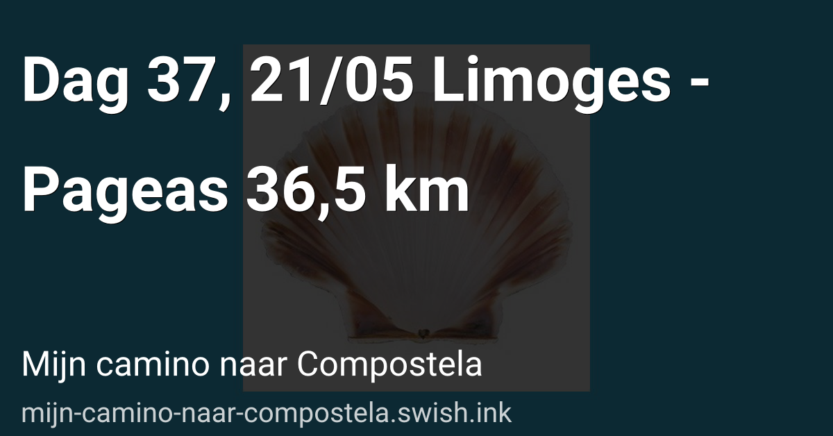 Dag 37, 21/05 Limoges - Pageas 36,5 km