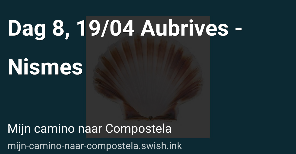 Dag 8, 19/04 Aubrives - Nismes