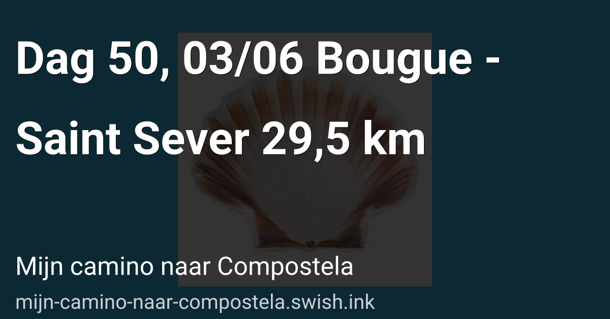 Dag 50, 03/06 Bougue - Saint Sever 29,5 km