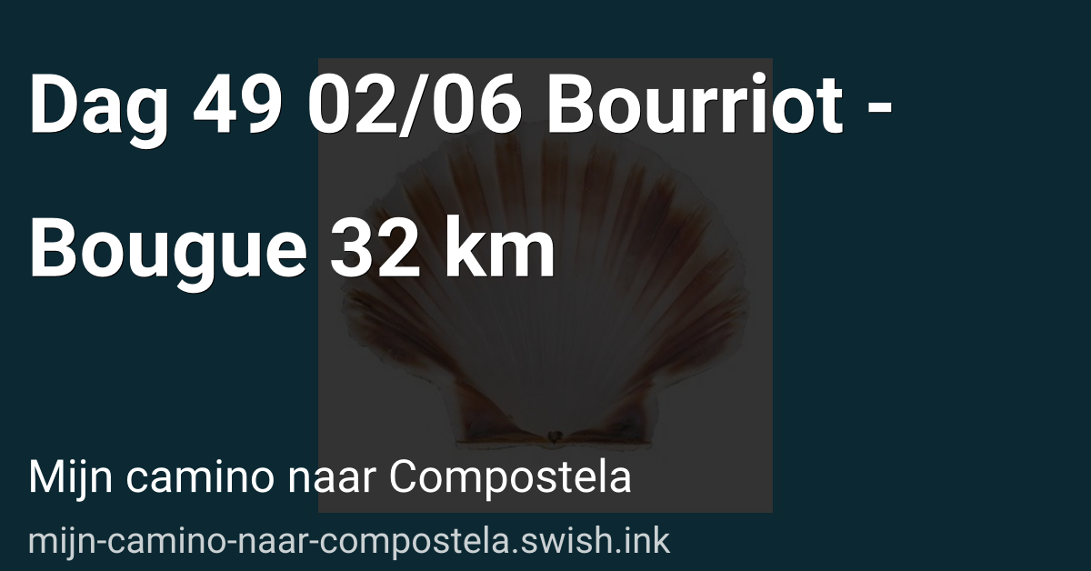 Dag 49 02/06 Bourriot - Bougue 32 km