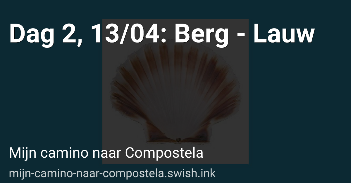 Dag 2, 13/04: Berg - Lauw