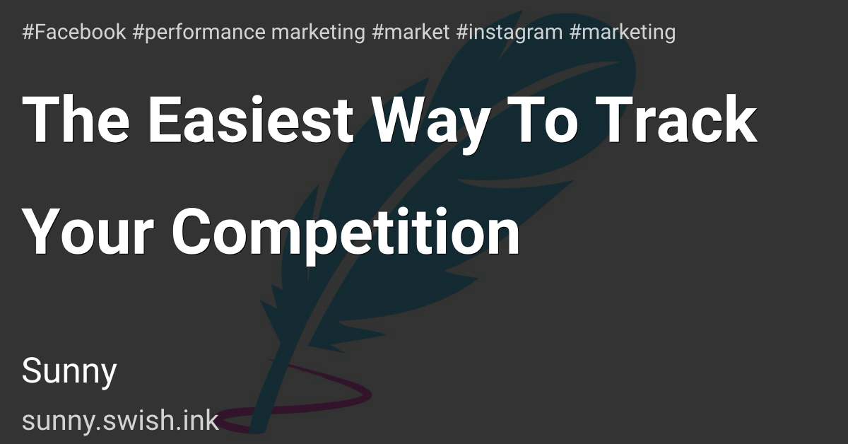 The Easiest Way To Track Your Competition